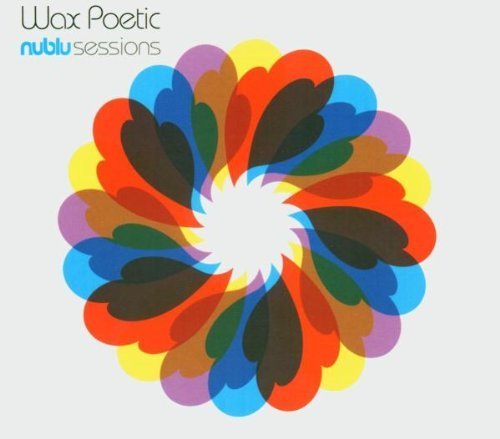 Wax Poetic - Nublu Sessions - Used CD