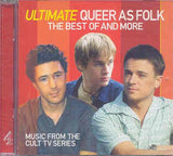 Queer as Folk -  Ultimate the best of and more.