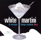 White Martini (Various)- la musique lounge moderne deux CD - Used