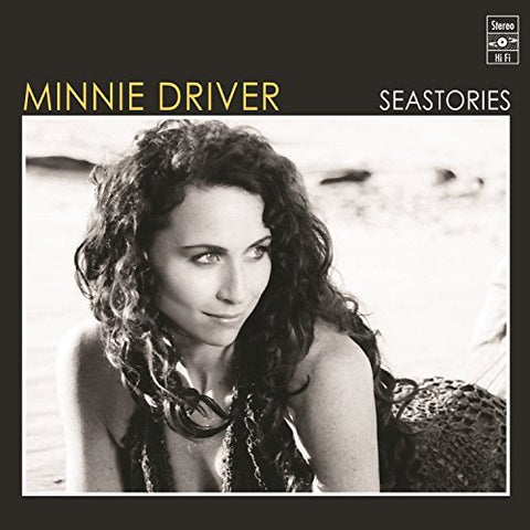 Minnie Driver - Seastories CD (New)