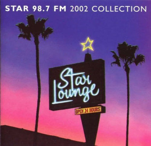 Star 98.7 FM: 2002 Collection Star Lounge (Various) CD - Used