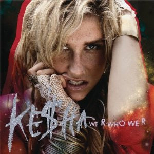 Ke$ha Kesha We R who We R (CD single) NEW
