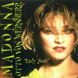 Madonna & Otto Von Wernherr - The Early Years 2CD set (Import)