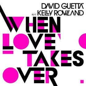 David Guetta Featuring Kelly Rowland When Love Takes Over (7 tracks) CD single
