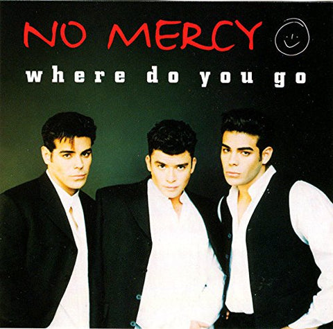 No Mercy - Where Do You Go (US Maxi CD single) Used