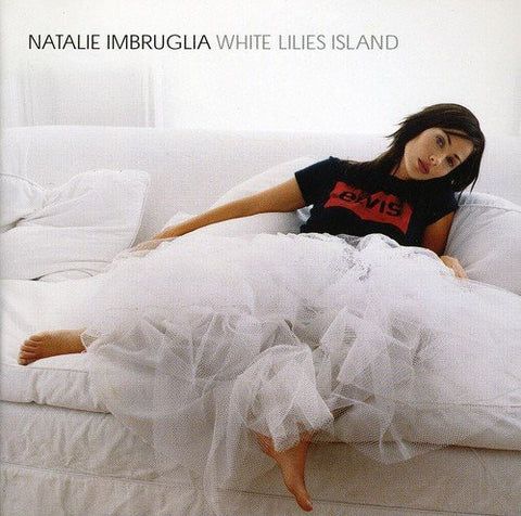 Natalie Imbruglia - White Lilies Island Import CD