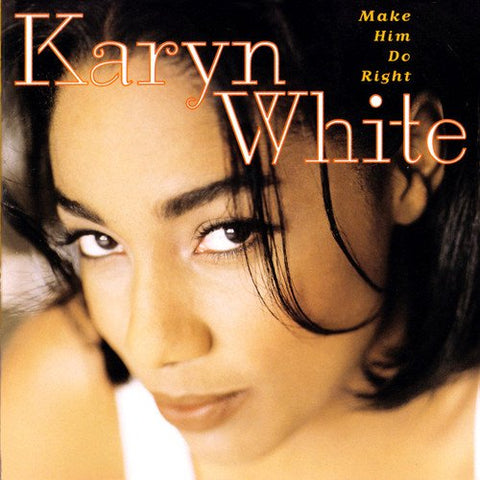 Karyn White --- Make Him Do Right CD - Used