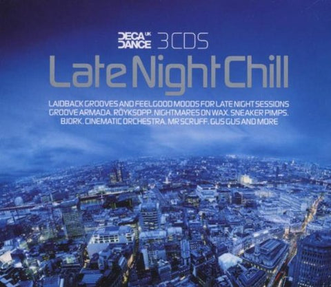 Late Night Chill --by Deca Dance UK (3CD set) Used