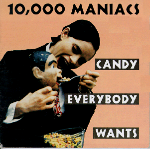 10,000 Maniacs  - Candy Everybody Wants CD single - Used