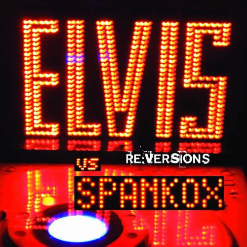 Elvis Vs. Spankox: Re-Versions, Import  CD -ELvis Presley - New