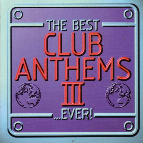 The Best Club Anthems...Ever vol.3  (2CD set) Import - Used