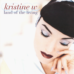 Kristine W. Land Of The Living CD
