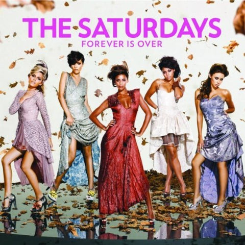 The Saturdays - Forever Is Over / I Can't Wait  (Import CD single) New