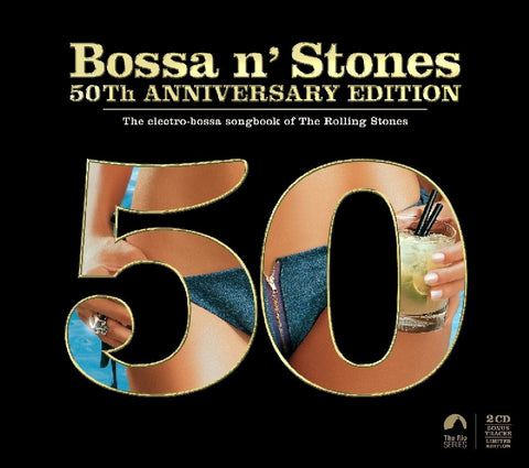 Bossa n' Stones - 50th Anniversary Edition - 2CD Set (New)