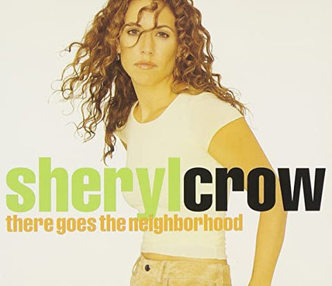 Sheryl Crow - There Goes The Neighborhood, Pt. 1 (Import CD single) Used