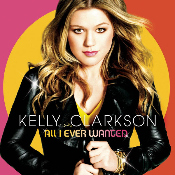 Kelly Clarkson - All I Ever Wanted CD - Used
