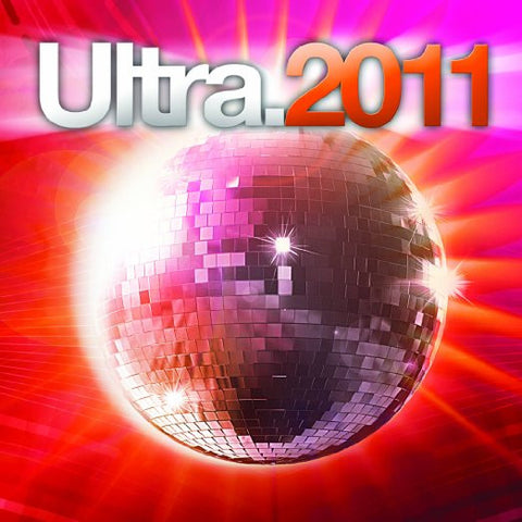 Ultra 2011 - 2CD (Lady Gaga, Ke$ha, Dragonette, Sophie-ellis Bextor +)  New