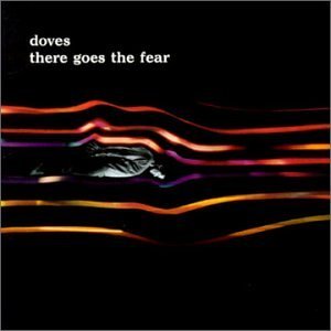 Doves -  There Goes The Fear (CD Single) Used