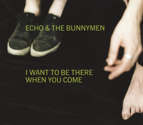 Echo & The Bunnymen - I Want To Be There When You Come - Import CD single - Used