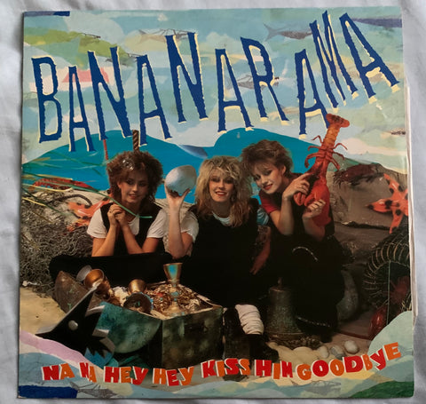 Bananarama -Na Na Hey Hey Kiss Him Goodbye  12"  Import Vinyl - Used