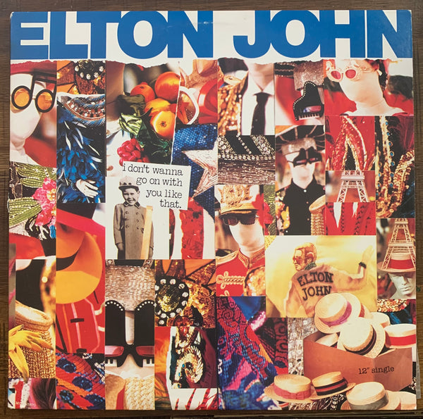 Elton John -  I Don't Wanna Go On With You Like That 1988 12" LP VINYL - Used