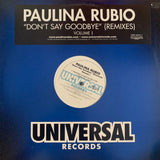 Paulina Rubio - Don't Say Goodbye (Remixes) volume 1 (LP 12") Vinyl -used