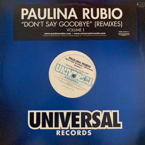 Paulina Rubio - Don't Say Goodbye (Remixes) volume 1 (LP 12") Vinyl -used