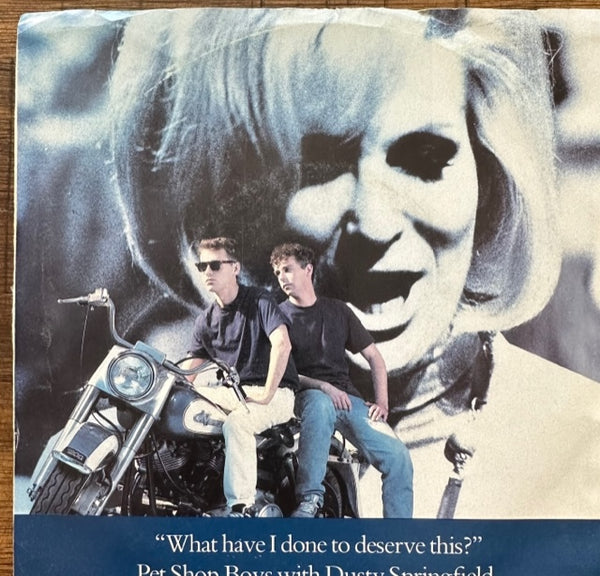 Pet Shop Boys ft: Dusty Springfield -- "What Have I Done To Deserve This?"  45 record - Used