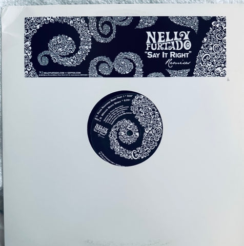 Nelly Furtado - SAY IT RIGHT (REMIXES)  12"  Single LP Vinyl - Used