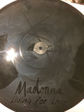 Madonna - Living For Love 12" Import Etched vinyl