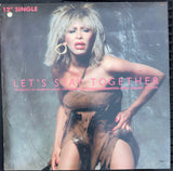 Tina Turner - LET'S STAY TOGETHER  12" Single - LP Vinyl (PROMO) Used