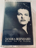 Sandra Bernhard - Without You I'm Nothing (Cassette) Used