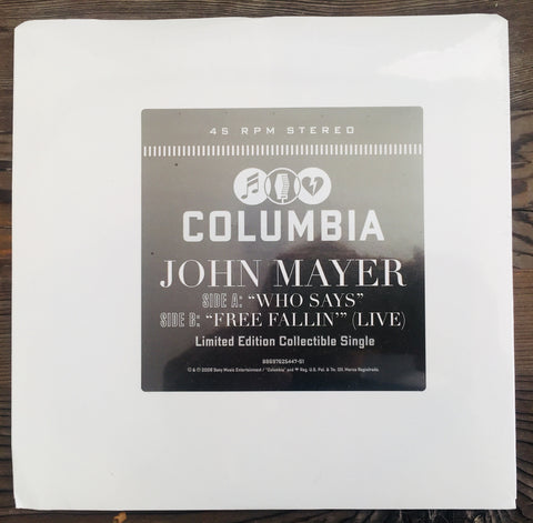 John Mayer - 45 record vinyl   "Who Says"  / Free Fallin