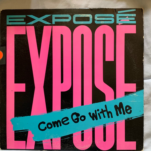 Exposé  - COME GO WITH ME  12"  LP VINYL - Used