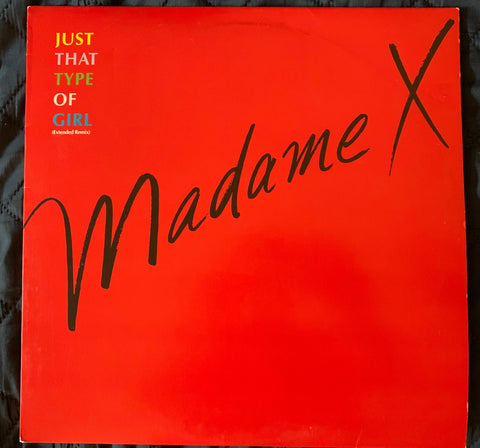 Madame X (Not Madonna) - Just That Type Of Girl 12" LP Vinyl - Used