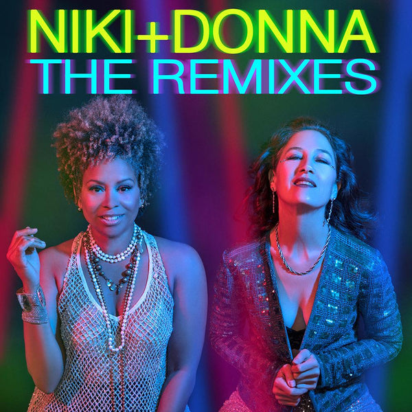Niki & Donna : THE REMIXES CD -  Niki Haris & Donna De Lory -  exclusive CD - New
