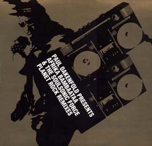 Paul Oakenfold Presents Afrika Bambaataa & The Soulsonic Force - Planet Rock Remixes - Used CD Single