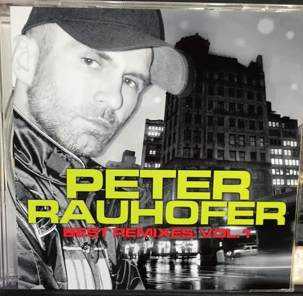 Peter Rauhofer - Best Remixes: Vol. 1 CD (SALE)