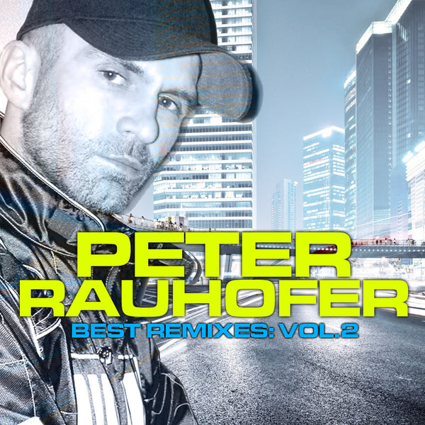 Peter Rauhofer - Best Remixes: Vol. 2 CD
