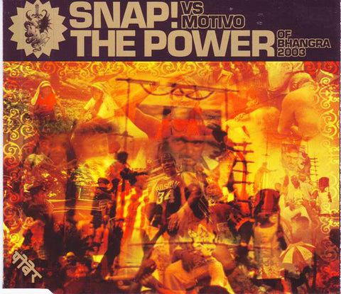 SNAP! vs Motivo - The Power (Of Bhangra) 2003 CD single