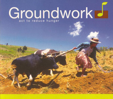 Various – Groundwork: Act To Reduce Hunger - Used CD