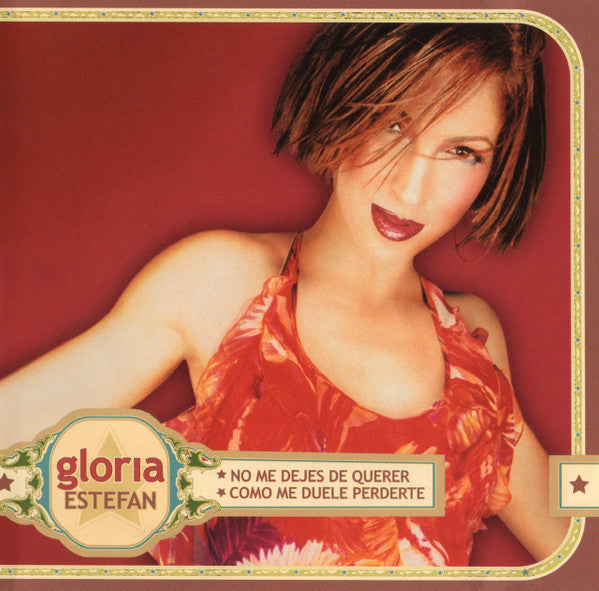 Gloria Estefan - No Me Dejes De Querer / Como Me Duele Perderte ( US Maxi CD single )- used