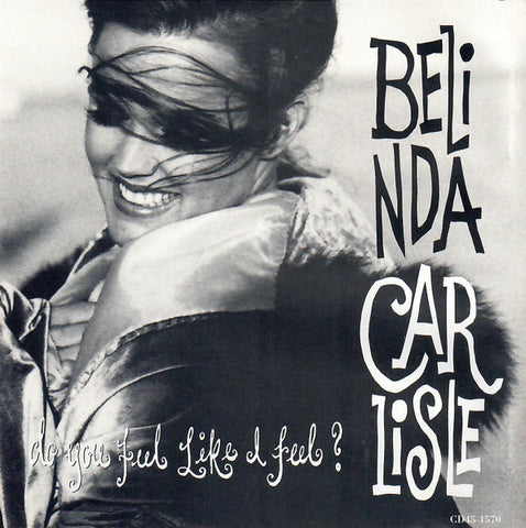 Belinda Carlisle - Do You Feel Like I Feel? (PROMO) CD single -Used