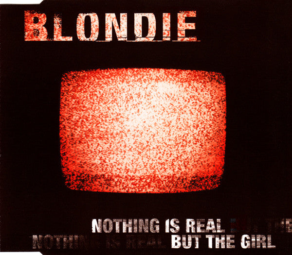 Blondie ‎- Nothing Is Real But The Girl - Used CD Single