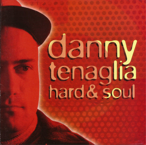 Danny Tenaglia - Hard & Soul CD - Used
