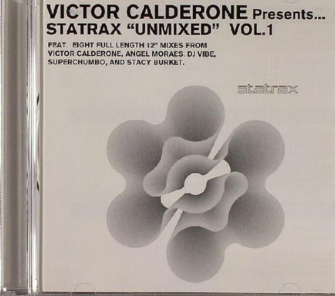 Victor Calderone Presents... Statrax "Unmixed" Vol. 1 - CD