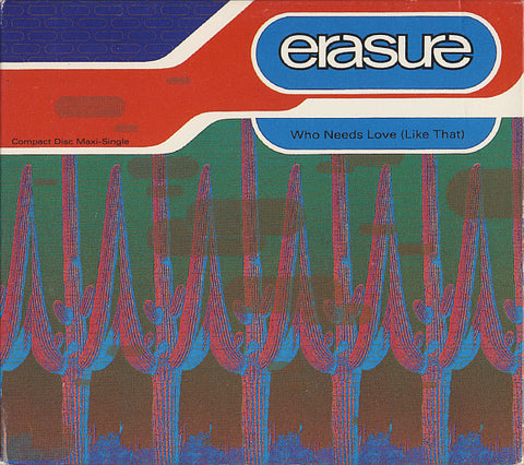 Erasure - Who Needs Love (like that)/ Sometimes  US maxi-CD single - Used