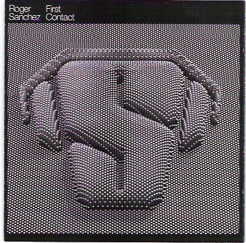 Roger Sanchez - First Contact - CD