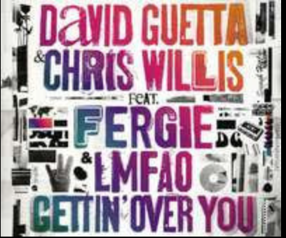 David Guetta ft: Fergie, LMFAO, Chris Willis Gettin Over You - Used