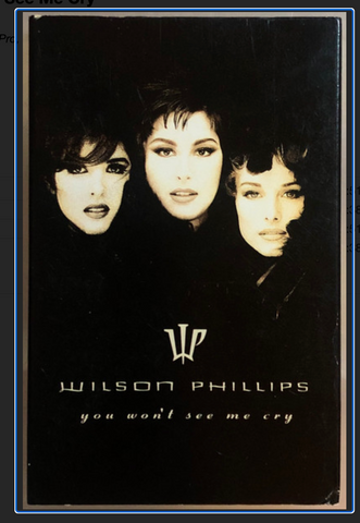 Wilson Phillips - You Won't See Me Cry (Cassette Single) Used